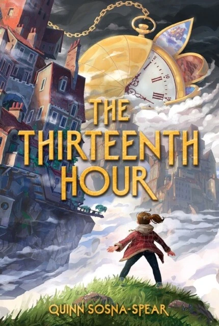 Quinn Sosna-Spear - The Thirteenth Hour - New Paperback - B245z