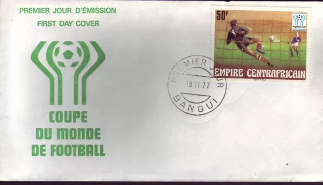 1021+ FDC ENVELOPPE 1er JOUR CENTRAFRIQUE  FOOT  COUPE DU MONDE DE FOOT 1978