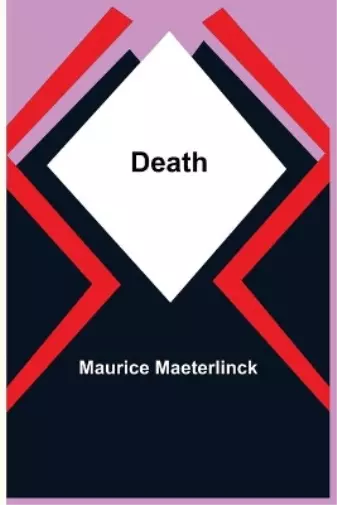 Maurice Maeterlinck Death (Paperback)