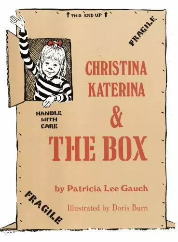 Christina Katerina and the Box , Patricia Lee Gauch