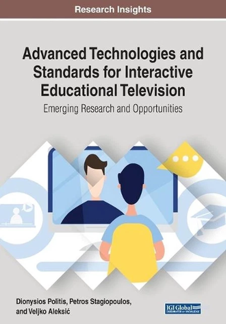 ADVANCED TECHNOLOGIES AND Standards for Interactive Educational ...