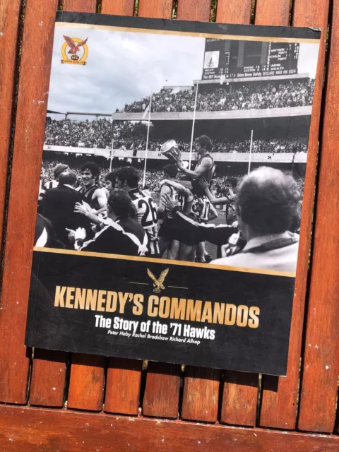 Kennedy's Commandos Story of the 1971 Hawks Hawthorn AFL Football Club 1st ed