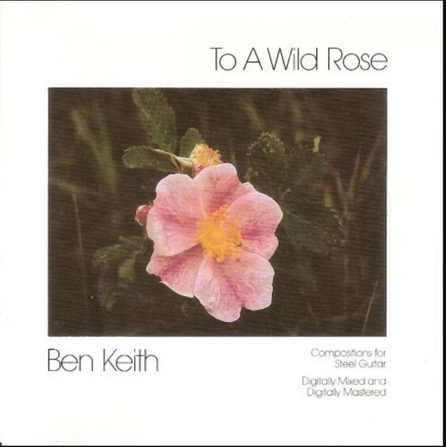 CD BEN KEITH To A Wild Rose CD85702 Paragenes Music JAPAN