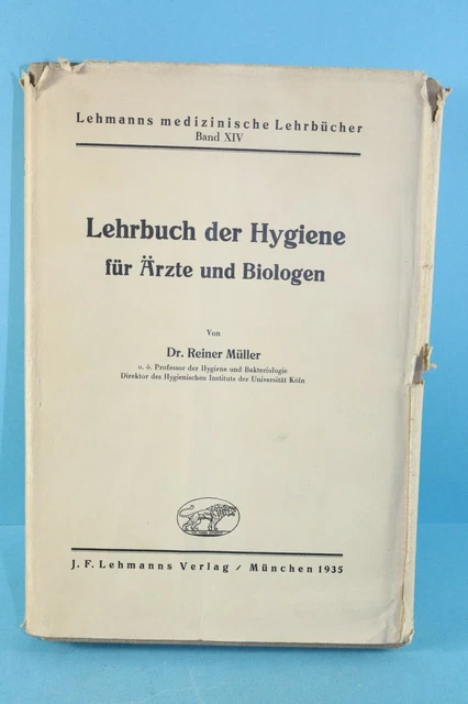 Lehrbuch Der Hygiene Für Ärzte Und Biologen Dr. Reiner Müller 1935