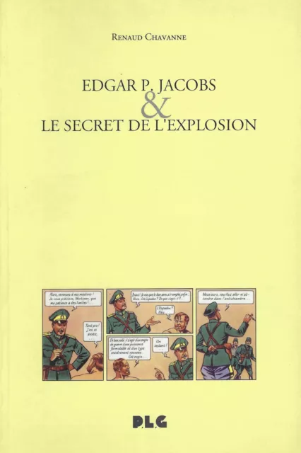 Renaud Chavanne..EDGAR P. JACOBS & LE SECRET DE L'EXPLOSION