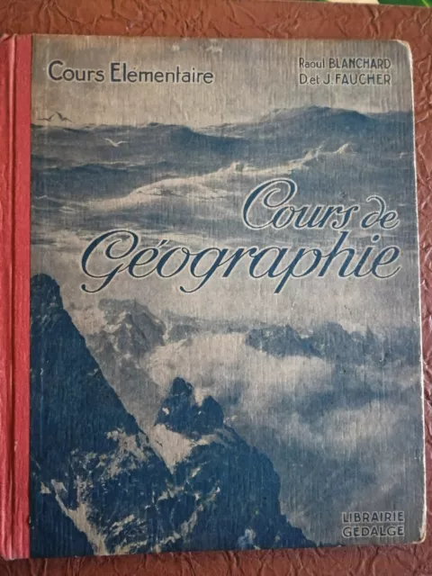 Manuel scolaire ancien - Géographie - Blanchard-Faucher - 1925