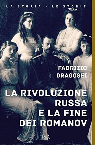 rivoluzione russa e la fine dei romanov dragonesi 8817174491