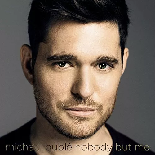 Michael Bubl� - Nobody But Me - Michael Buble CD PIVG The Fast Free Shipping