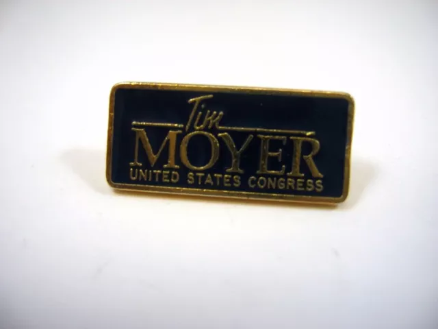 Collectible Pin: Tim Moyer United States Congress