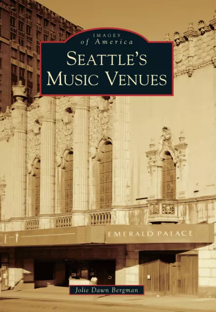 Seattle's Music Venues, Washington, Images of America, Paperback