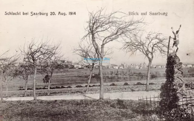 AK Schlacht bei Saarburg 20. Aug. 1914 Blick auf Saarburg