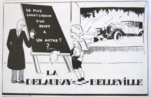 Publicité Presse 1925 Voiture Delaunay Belleville Le Plus Court Chemin - Ecolier