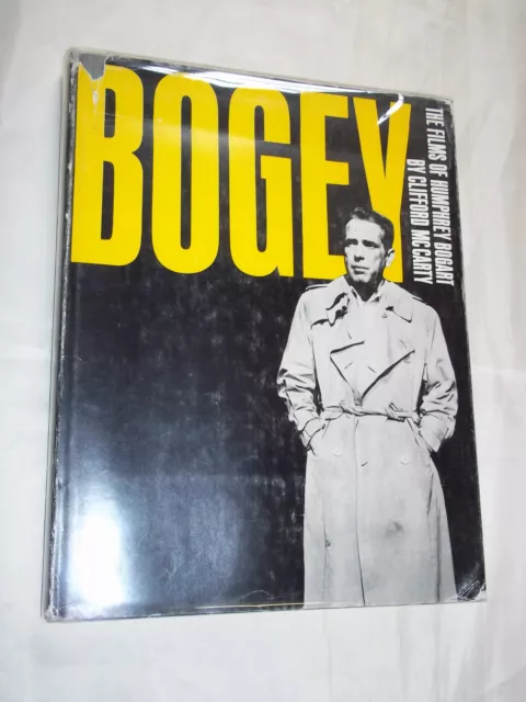 BOGEY - THE FILMS OF HUMPHREY BOGART" CLIFFORD McCARTHY (1965)