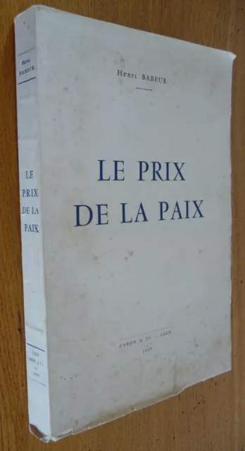 Le PRIX DE LA PAIX de Henri BABEUR (1957) Exemplaire numéroté