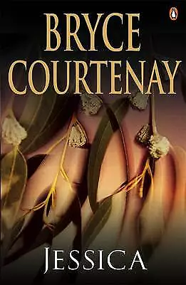 Jessica by Bryce Courtenay (Paperback, 2006)