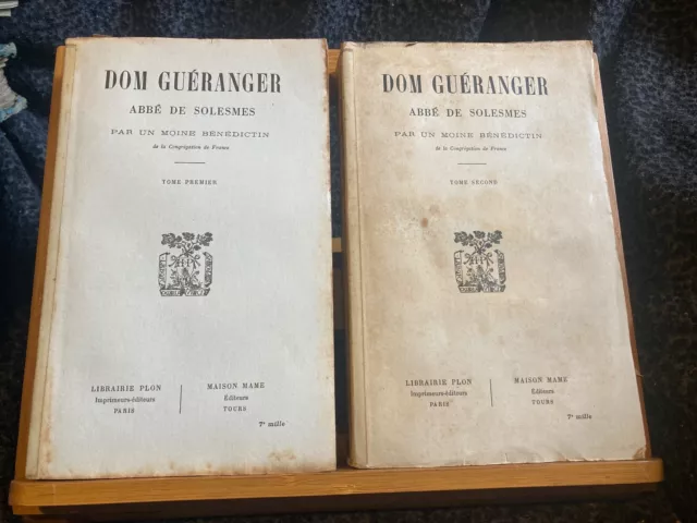 Dom Guéranger Abbé de Solesmes par un moine bénédictin Plon / Mame 2 vol. 1950