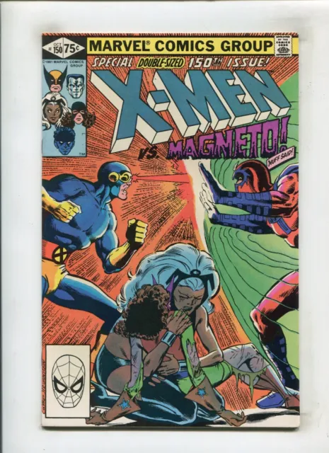 Uncanny X-Men #150 (8.0) Vs. Magneto!! 1981