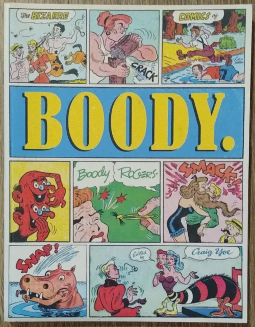 Boody. The Bizarre Comics of Boody Rogers (Fantagraphics Books, February 2009)