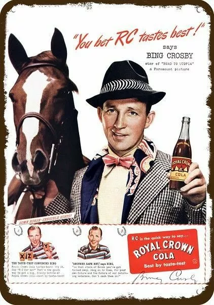 1945 ROYAL CROWN RC COLA & BING CROSBY VintageLook DECORATIVE REPLICA METAL SIGN