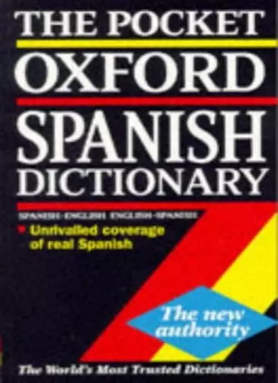 The Pocket Oxford Spanish Dictionary: Spanish-English/English-Spanish By Carol