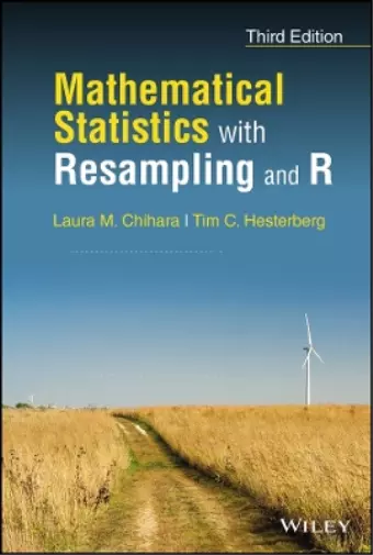 Laura M. Chihara Tim C. Hester Mathematical Statistics with Resampling a (Relié)