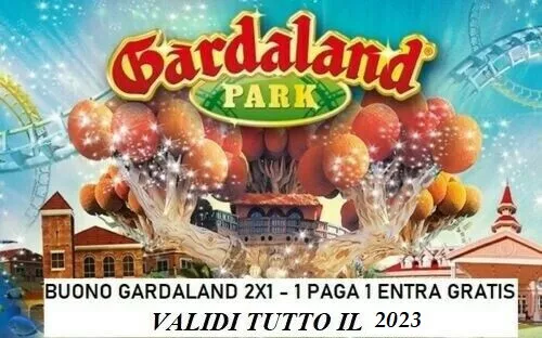 BUONO SCONTO COUPON 50% GARDALAND 2x1 1 PAGA 1 ENTRA GRATIS VALIDITA' TUTTO 2023