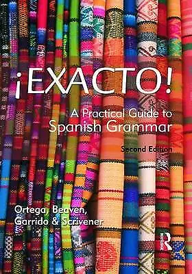 Exacto!: A Practical Guide to Spanish Grammar (A Hodder Arnold-ExLibrary