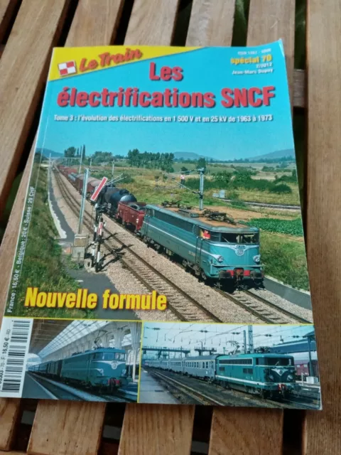 magazine revue-LE TRAIN:LES electrifications sncf-SNCF-hors-serie!