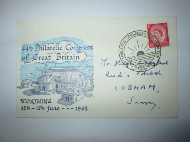 44th Philatelic Congress of Great Britain Worthing 1962 FDC Postal Cover C28