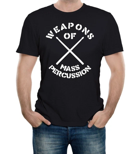 Weapons of Mass Percussion T-Shirt - Funny t shirt retro drum drummer joke music