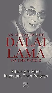 An Appeal by the Dalai Lama to the World: Ethics Are ... | Livre | état très bon