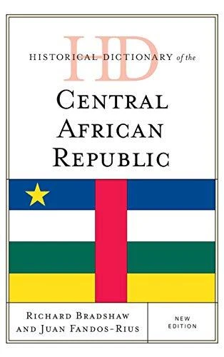 Historical Dictionary of the Central African Republic  Historical