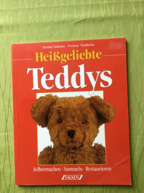 Buch Heißgeliebte Teddys Selbermachen,Sammeln, Restaurieren