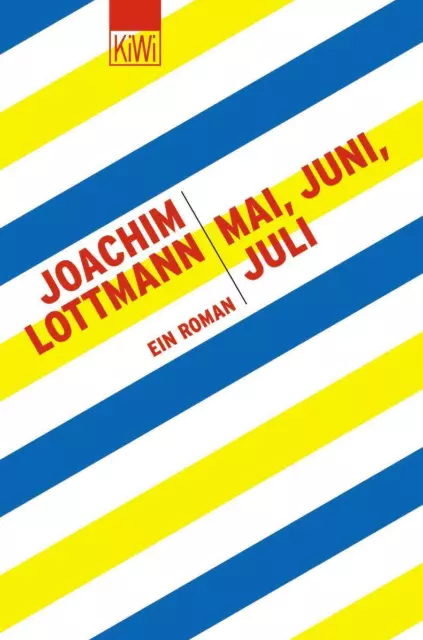 Joachim Lottmann | Mai, Juni, Juli | Taschenbuch | Deutsch (2003) | Ein Roman