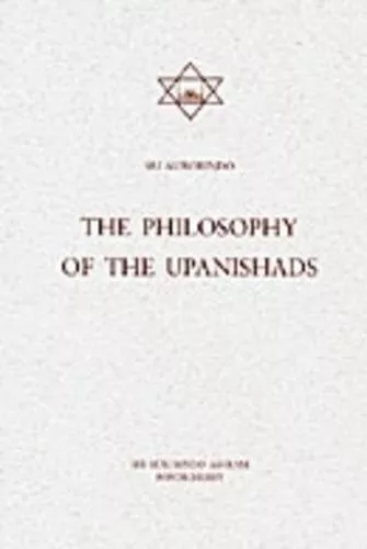 THE PHILOSOPHY OF THE UPANISHADS By Sri Aurobindo $41.95 - PicClick