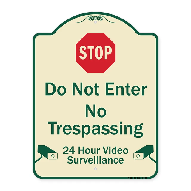 Designer Series - Do Not Enter 24 Hour Video Surveillance Heavy-Gauge Aluminum
