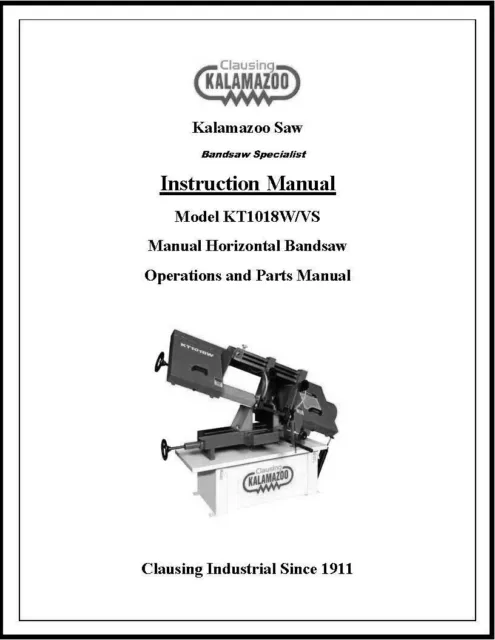 VS Saw Horizontal Bandsaw Operations and Parts Manual Fits Kalamazoo KT1018W-