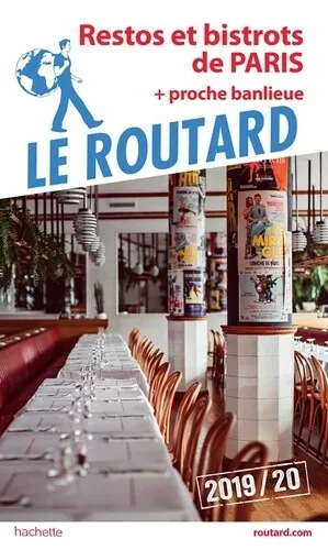 Guide du Routard Restos et bistros de Paris (+proche banlieue) 2019/20: + proche