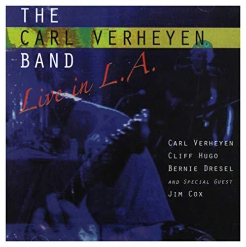 CARL VERHEYEN - Live in La - Carl Verheyen CD GNVG The Cheap Fast Free ...