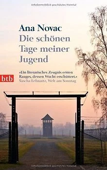 Die schönen Tage meiner Jugend von Novac, Ana | Buch | Zustand sehr gut