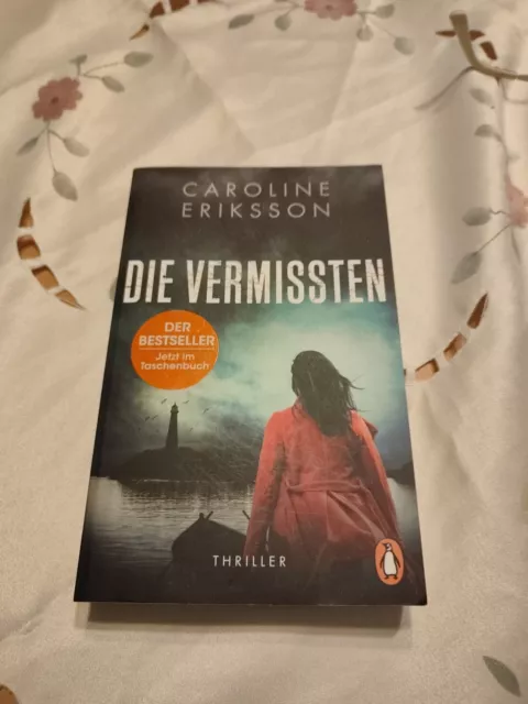 Die Vermissten von Caroline Eriksson (2018, Taschenbuch)