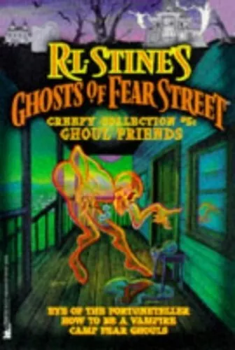 Ghoul Friends: 5 (Ghosts of Fear Street:... by Stine, R. L. Paperback / softback