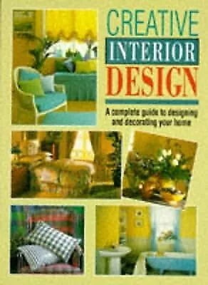 Creative Interior Design (Creating a home), Ward Lock & Co Ltd, Used; Good Book