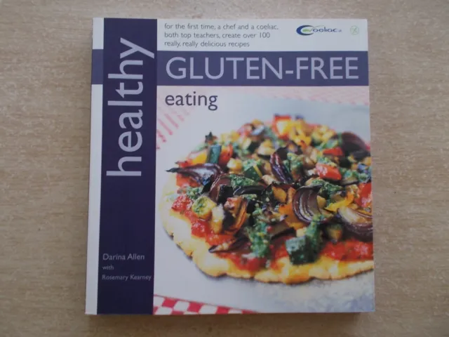 Healthy Gluten-Free Eating~100+ Recipes~Authored by Chef & Coeliac~Cookbook~P/B
