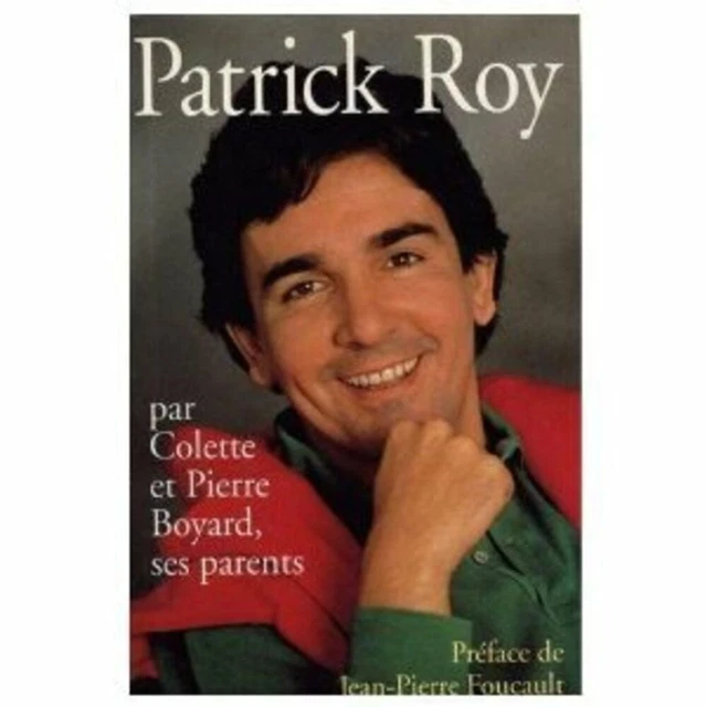 Patrick Roy [Reliure inconnue] by Colette et Pierre Boyard | Très bon état
