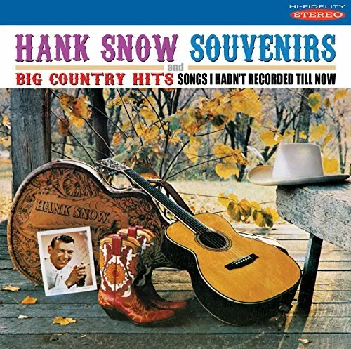 Hank Snow - Souvenirs/Big Country Hits [CD]