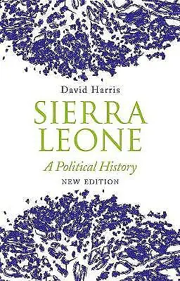 Sierra Leone : A Political History, Paperback by Harris, David, Like New Used...