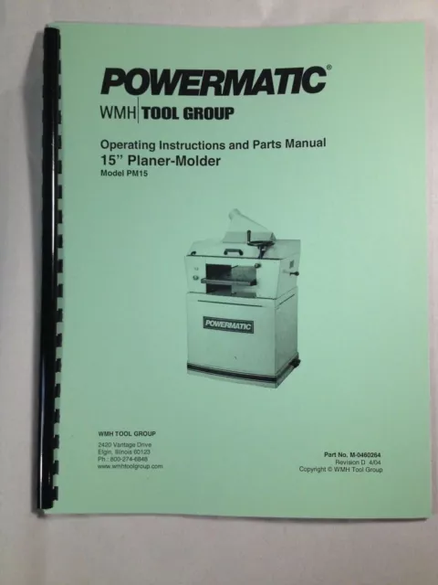 Powermatic Model PM15 15” Planer-Molder Operating Instructions & Parts Manual