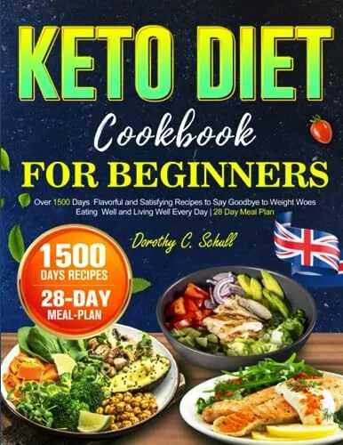 The Ultimate Keto Diet Cookbook for Beginners: Over 1500 Days Fl