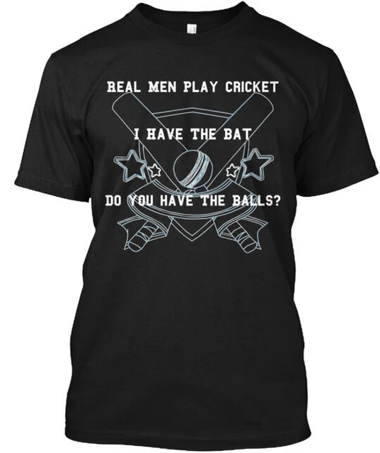 Real Men Play Cricket Tee T-shirt